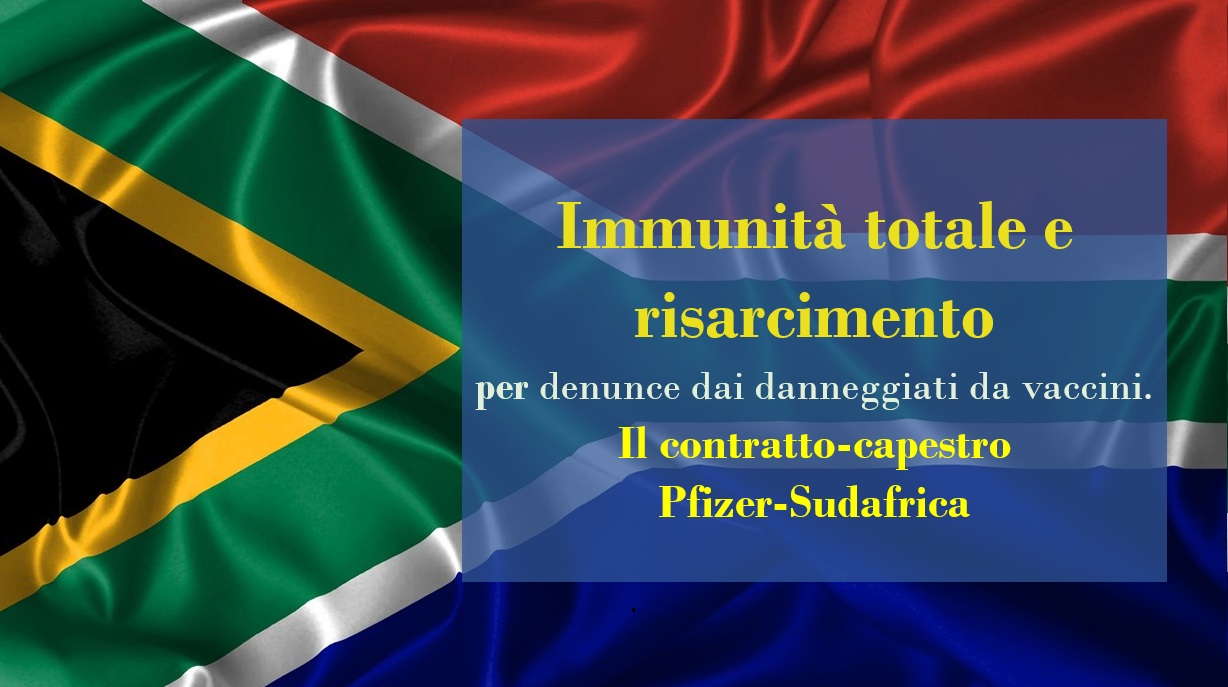 Immunità totale e risarcimento in caso di denunce dai danneggiati da vaccini.  Il contratto-capestro Pfizer-Sudafrica